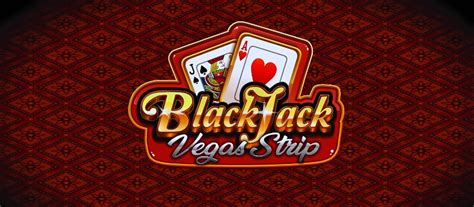 Vegas Strip Blackjack: Complete Guide .